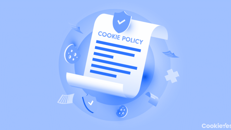 What is a Cookies Policy, and Why Do You Need One? - CookieYes