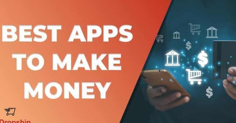 15 Best Apps To Make Money In 2025